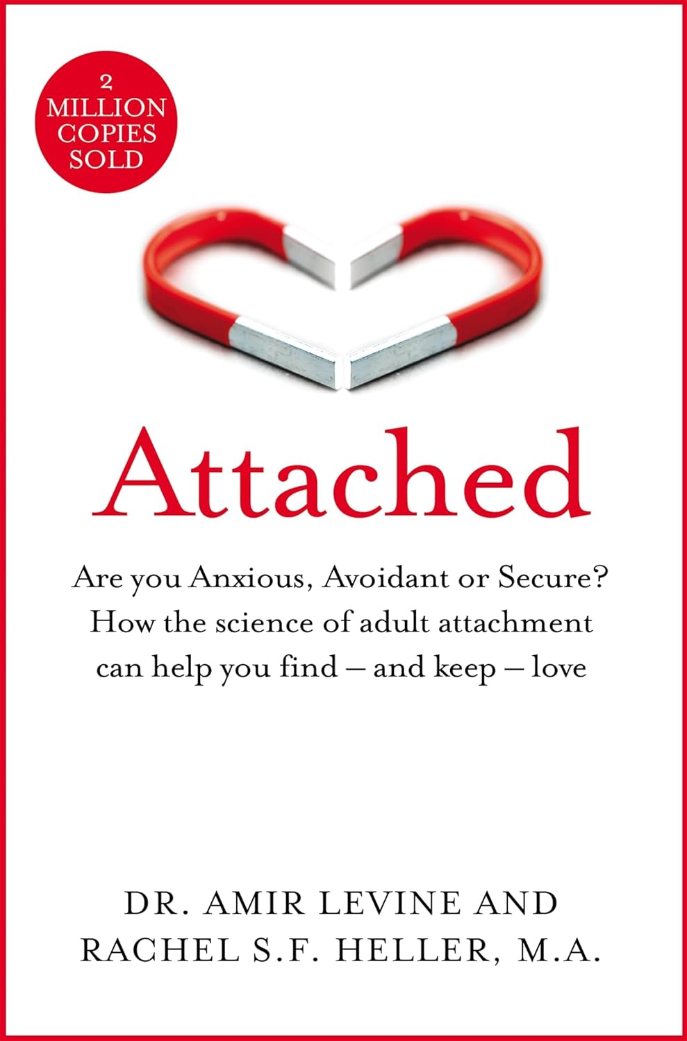 Bluebird Attached: Are You Anxious, Avoidant Or Secure? How The Science Of Adult Attachment Can Help You Find – And Keep – Love