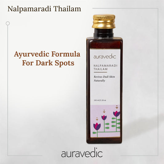 Auravedic Nalpamaradi Thailam for Face Body oil after bath for daily use 100 ml Nalpamaradi oil for Skin Brightening Pigmentation DeTan For Men Women
