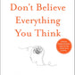 Don't Believe Everything You Think (English)