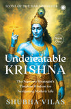 Icons of the Mahabharata – Book 1: Undefeatable Krishna: The Supreme Strategist’s Timeless Wisdom for Navigating Modern Life