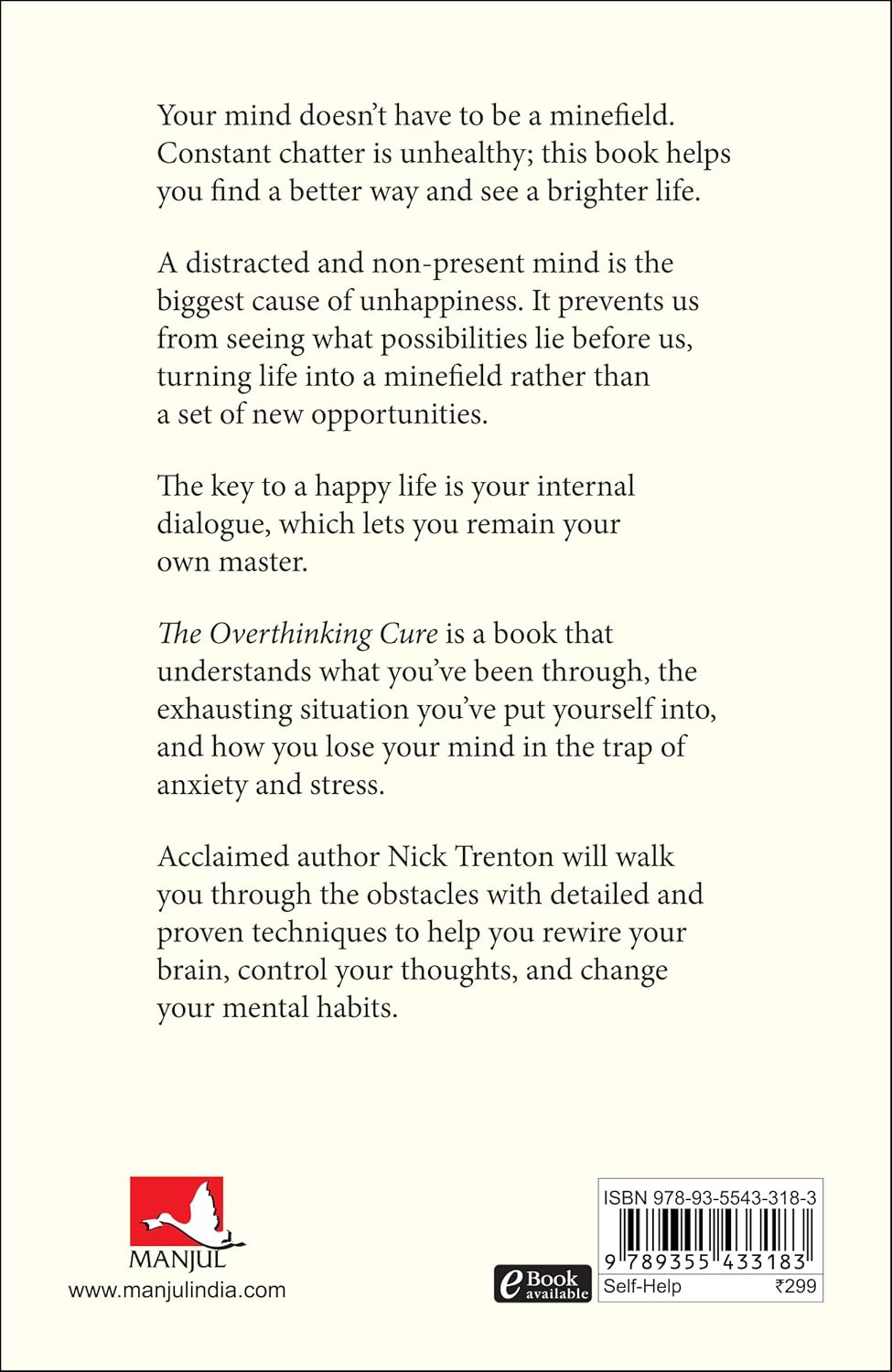 The Overthinking Cure: How To Stay In The Present, Shake Negativity, And Stop Your Stress And Anxiety (English)