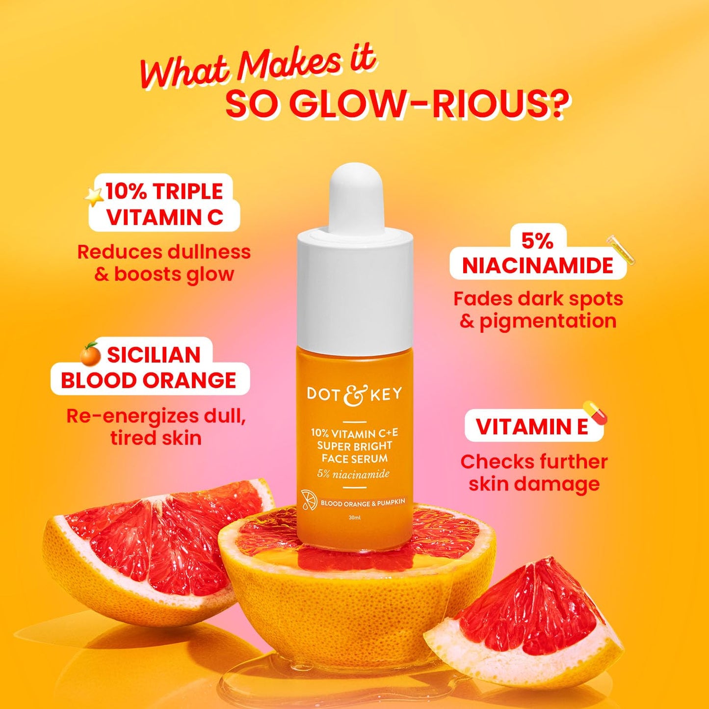 Dot & Key 10% Vitamin C + E, 5% Niacinamide Serum, 30ml