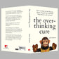 The Overthinking Cure: How To Stay In The Present, Shake Negativity, And Stop Your Stress And Anxiety (English)